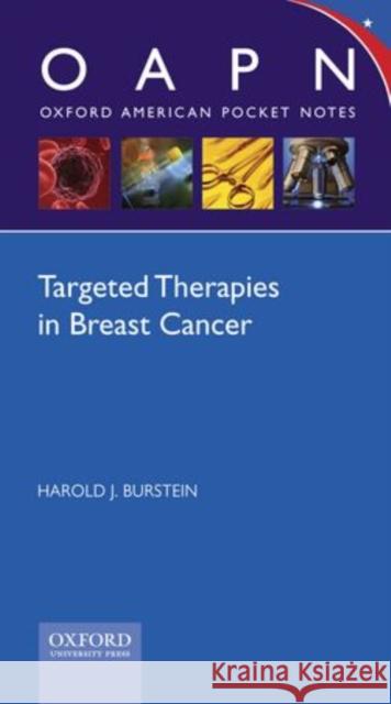 Targeted Therapies in Breast Cancer Harold Burstein 9780199735679