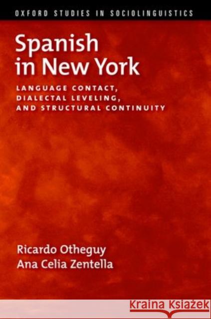 Spanish in New York Otheguy 9780199737406 Oxford University Press, USA