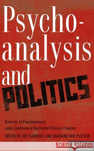 Psychoanalysis and Politics Damousi, Joy 9780199744664