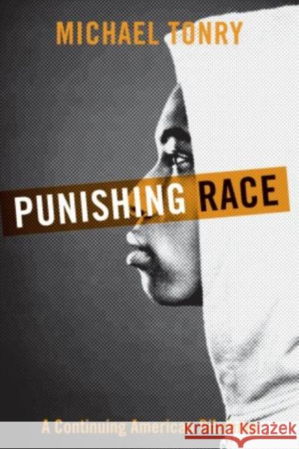 Punishing Race Tonry 9780199751372 Oxford University Press