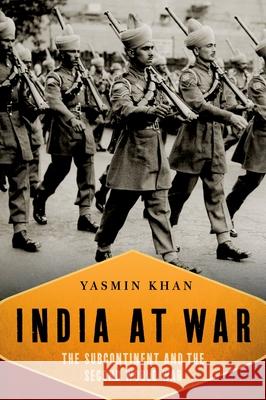 India at War: The Subcontinent and the Second World War Dr Yasmin Khan (University of London) 9780199753499
