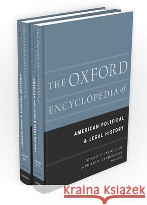 The Oxford Encyclopedia of American Political and Legal History: 2-Volume Set Paul Boyer (University of Wisconsin-Madi   9780199754618 Oxford University Press Inc