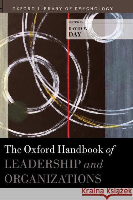 Oxford Handbook of Leadership and Organizations Day, David 9780199755615 Oxford University Press, USA