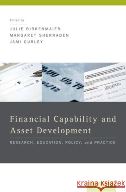 Financial Education and Capability: Research, Education, Policy, and Practice Birkenmaier, Julie 9780199755950