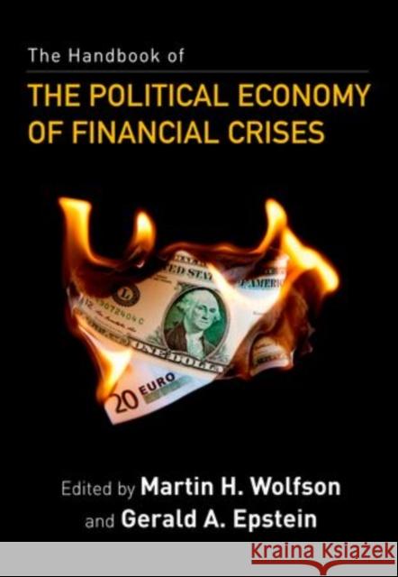 The Handbook of the Political Economy of Financial Crises  9780199757237 