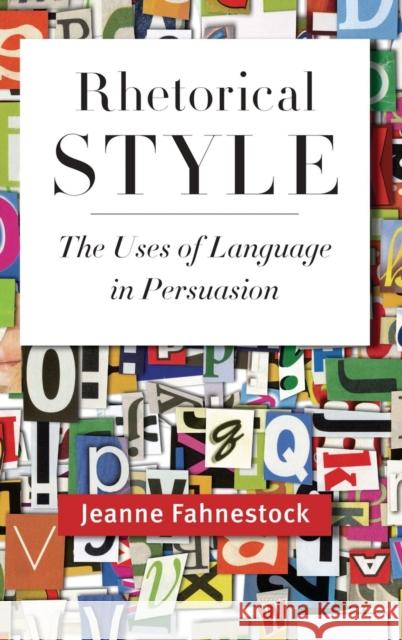 Rhetorical Style Fahnestock 9780199764129 Oxford University Press