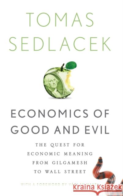 Economics of Good & Evil C Sedlacek, Tomas 9780199767205 Oxford University Press, USA