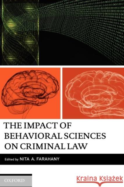 The Impact of Behavioral Sciences on Criminal Law Nita Farahany 9780199773305