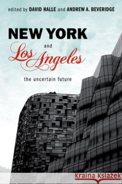 New York and Los Angeles: The Uncertain Future Halle, David 9780199778379