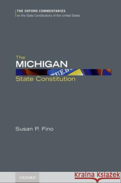 The Michigan State Constitution  Fino 9780199779086 0