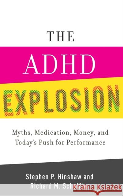 The ADHD Explosion Hinshaw, Stephen P. 9780199790555 Oxford University Press, USA
