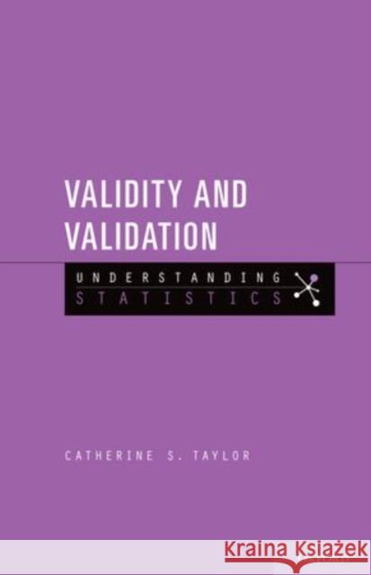 Validity and Validation Catherine S. Taylor 9780199791040 Oxford University Press