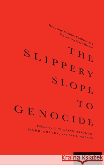 The Slippery Slope to Genocide Zartman, I. William 9780199791743 Oxford University Press Inc