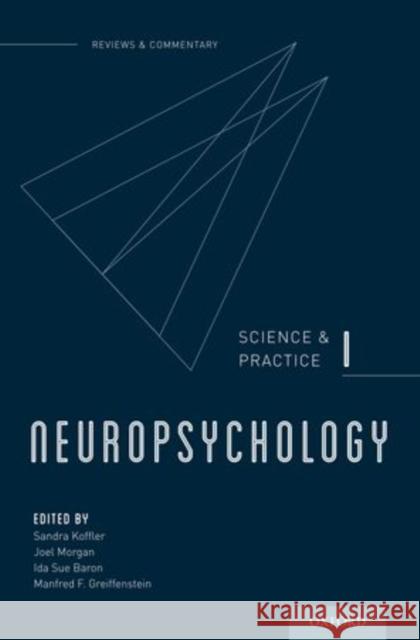 Neuropsychology: Science and Practice, I Koffler, Sandra 9780199794317