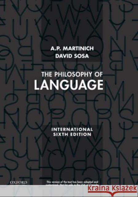 The Philosophy of Language A. P. Martinich David Sosa  9780199795147 Oxford University Press