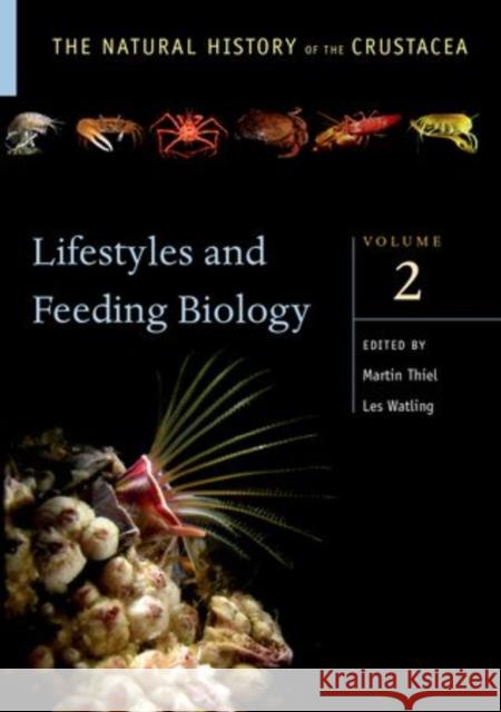 Lifestyles and Feeding Biology: Volume II Martin Thiel Les Watling 9780199797028