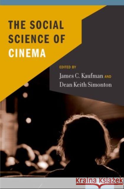 Social Science of Cinema Kaufman, James C. 9780199797813