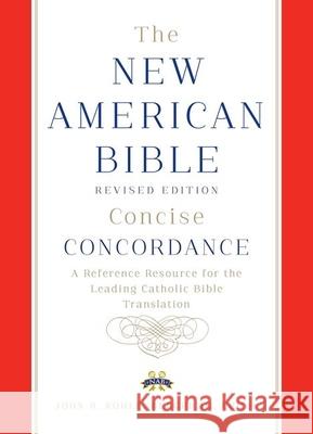 New American Bible revised edition concise concordance Confraternity of Christian Doctrine 9780199812530 Oxford University Press, USA
