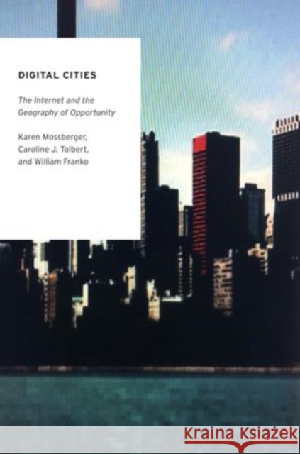 Digital Cities Mossberger 9780199812936 Oxford University Press, USA