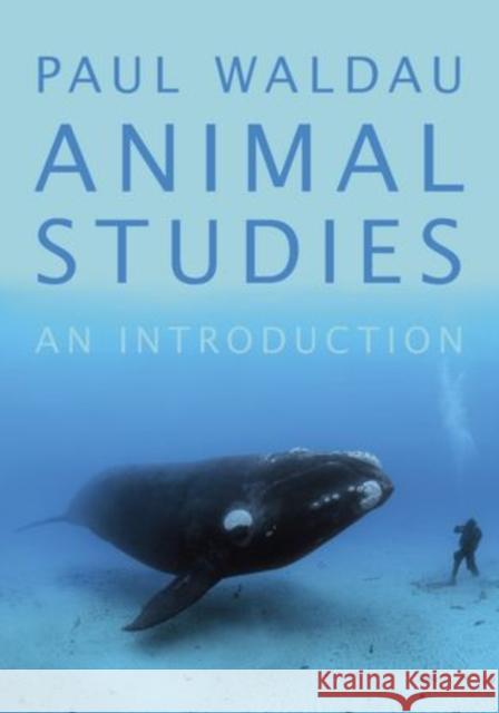 Animal Studies: An Introduction Waldau, Paul 9780199827039