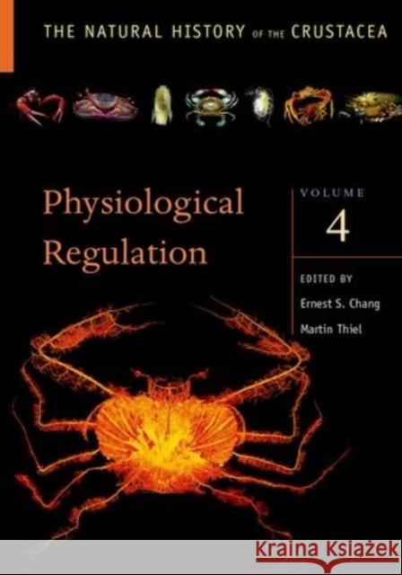 Physiology: Volume IV Ernest S. Chang Martin Thiel 9780199832415