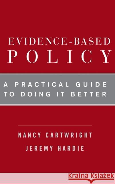 Evidence-Based Policy Cartwright 9780199841608 Oxford University Press, USA