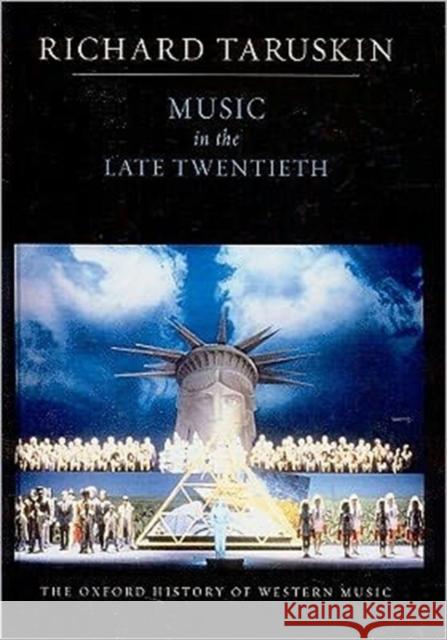 Music in the Late Twentieth Century Taruskin, Richard 9780199842186