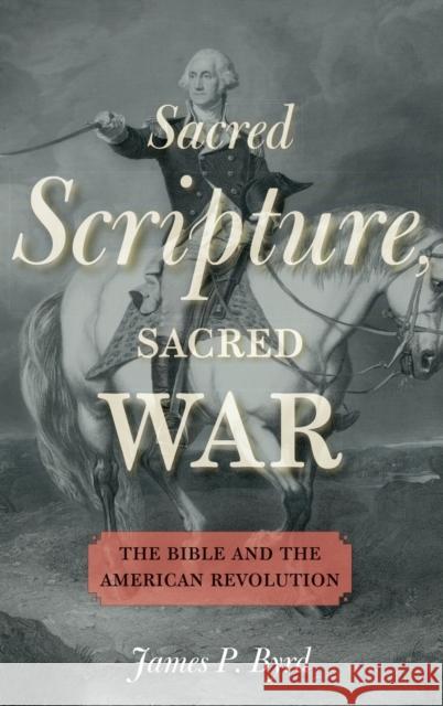 Sacred Scripture, Sacred War Byrd 9780199843497