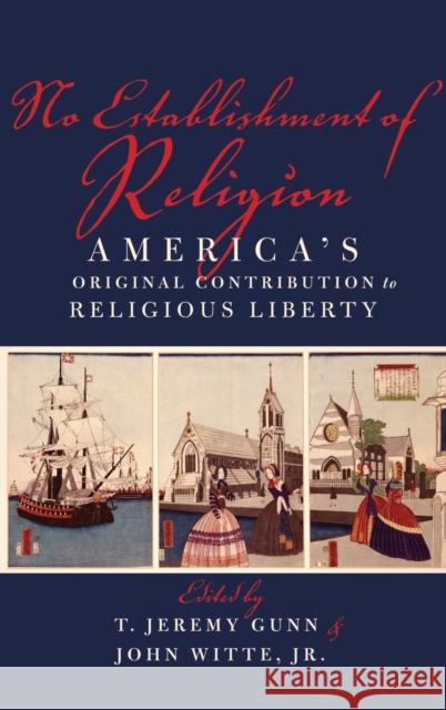 No Establishment of Religion Gunn, T. Jeremy 9780199860371 Oxford University Press, USA