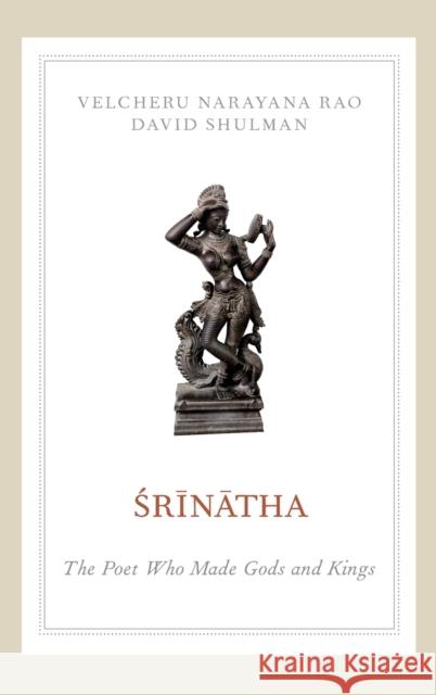 Srinatha Rao, Velcheru Narayana 9780199863020 Oxford University Press, USA