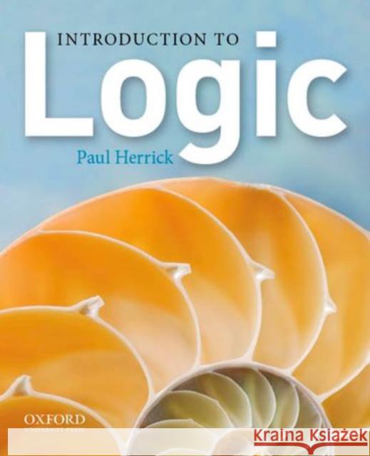 Introduction to Logic Paul Herrick 9780199890491 Oxford University Press Inc