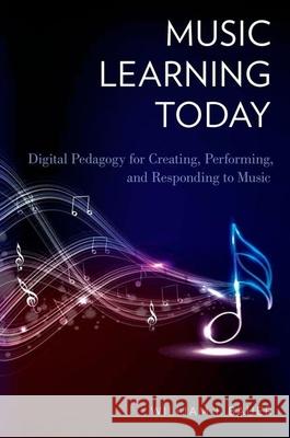 Music Learning Today William I. Bauer 9780199890613