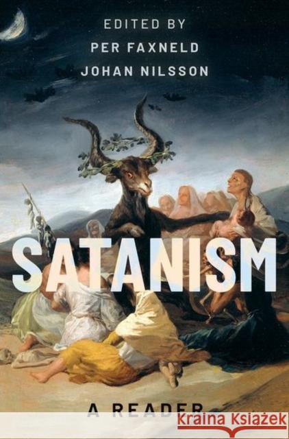 Satanism: A Reader  9780199913558 OUP USA