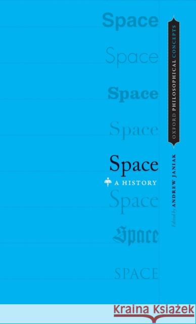 Space: A History Andrew Janiak 9780199914104