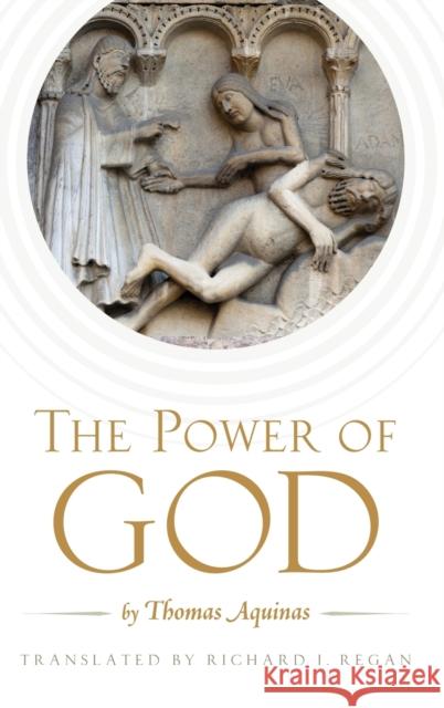 The Power of God Regan, Richard J. 9780199914395