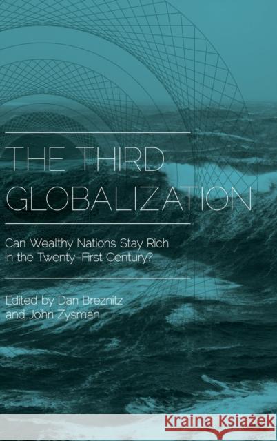 The Third Globalization Breznitz, Dan 9780199917822