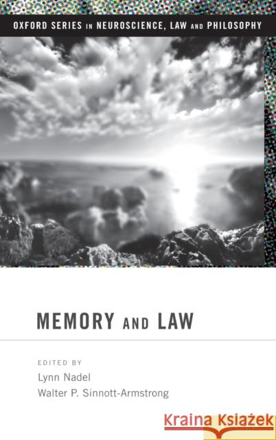 Memory & Law Osnlp C Nadel, Lynn 9780199920754 Oxford University Press Inc