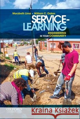 Service-Learning: Engineering in Your Community Marybeth Lima William C. Oakes 9780199922048 Oxford University Press, USA