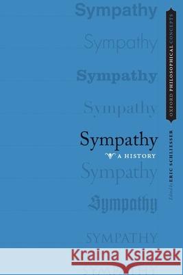 Sympathy: A History Eric Schliesser 9780199928873