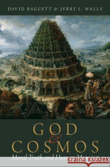God and Cosmos Baggett 9780199931194 Oxford University Press, USA