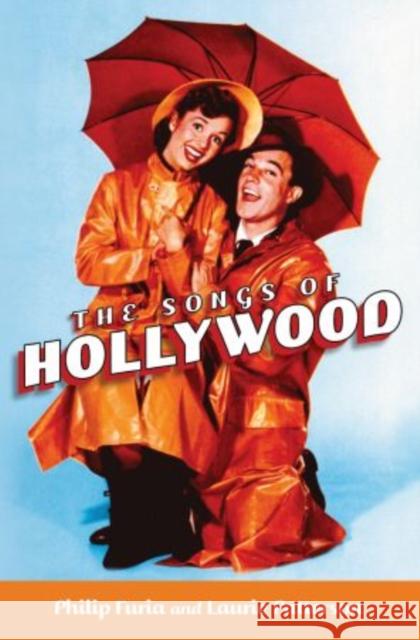 Songs of Hollywood Furia, Philip 9780199931750 Oxford University Press, USA