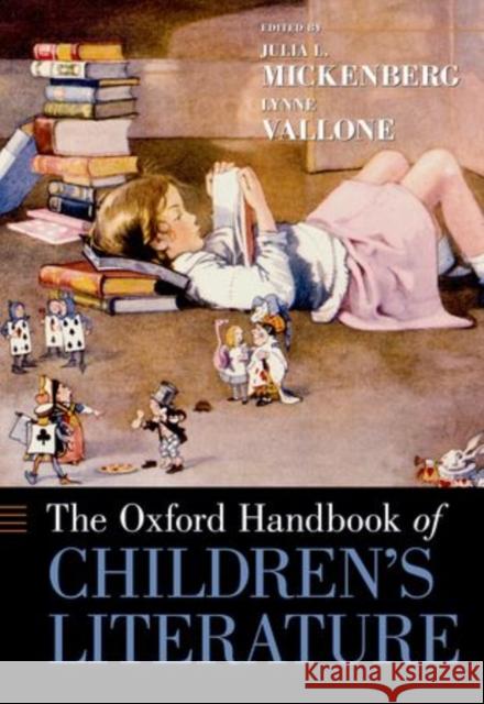 Oxford Handbook of Children's Literature Mickenberg, Julia 9780199938551 Oxford University Press, USA