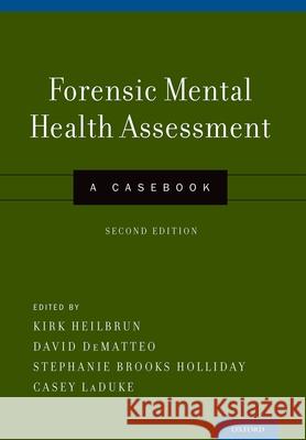 Forensic Mental Health Assessment Heilbrun, Kirk 9780199941551