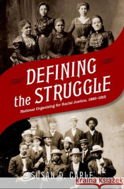 Defining the Struggle Carle 9780199945740 Oxford University Press, USA