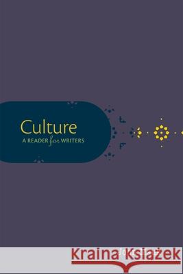 Culture: A Reader for Writers John Mauk 9780199947225 Oxford University Press, USA