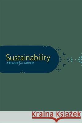 Sustainability: A Reader for Writers Carl Herndl 9780199947508 Oxford University Press, USA