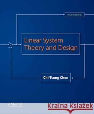 Linear System Theory and Design 4th Edition Chen, Chi-Tsong 9780199959570 Oxford University Press, USA