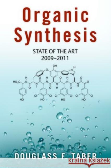 Organic Synthesis: State of the Art 2009 - 2011 Taber, Douglass F. 9780199965724