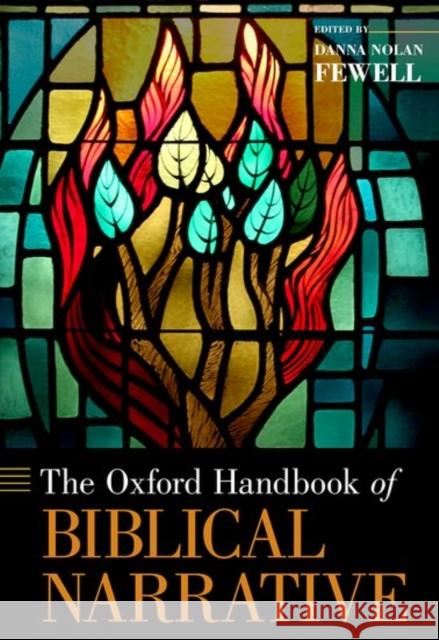 Oxford Handbook of Biblical Narrative Danna Fewell 9780199967728 Oxford University Press, USA