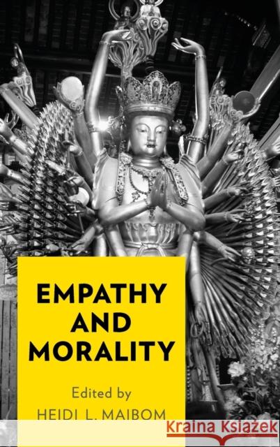 Empathy and Morality Heidi L. Maibom 9780199969470